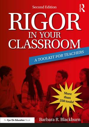 Rigor in Your Classroom: A Toolkit for Teachers de Barbara R. Blackburn