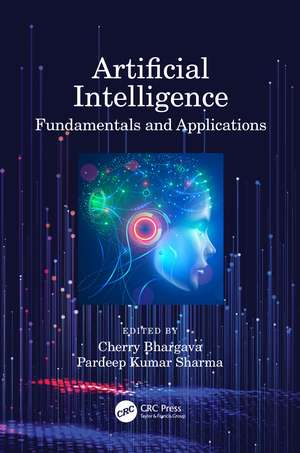 Artificial Intelligence: Fundamentals and Applications de Cherry Bhargava