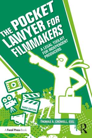 The Pocket Lawyer for Filmmakers: A Legal Toolkit for Independent Producers de Thomas A. Crowell, Esq.