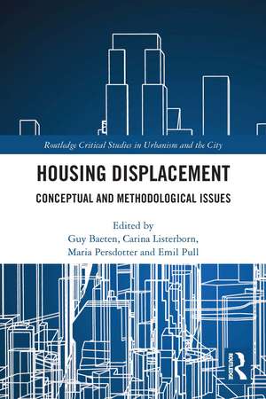 Housing Displacement: Conceptual and Methodological Issues de Guy Baeten