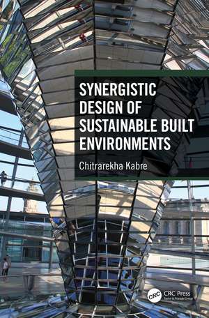 Synergistic Design of Sustainable Built Environments de Chitrarekha Kabre