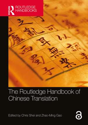 The Routledge Handbook of Chinese Translation de Chris Shei