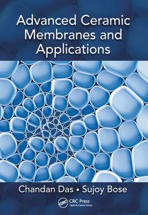 Advanced Ceramic Membranes and Applications de Chandan Das