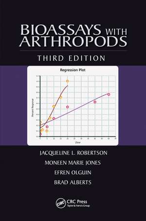 Bioassays with Arthropods de Jacqueline L. Robertson