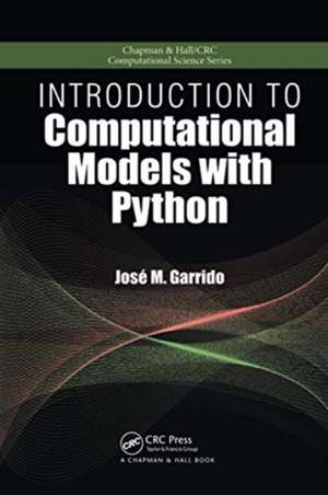 Introduction to Computational Models with Python de Jose M. Garrido