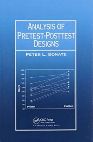 Analysis of Pretest-Posttest Designs de Peter L. Bonate