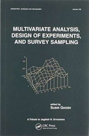 Multivariate Analysis, Design of Experiments, and Survey Sampling de Subir Ghosh