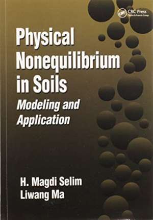 Physical Nonequilibrium in Soils: Modeling and Application de H. Magdi Selim