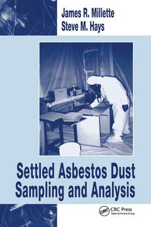 Settled Asbestos Dust Sampling and Analysis de Steve M. Hays