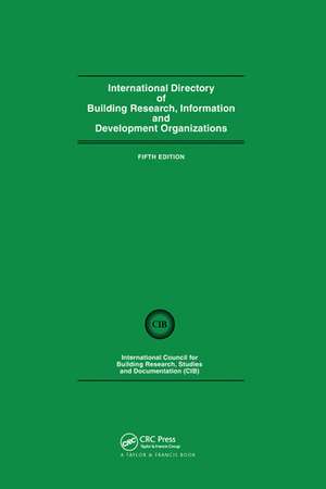 International Directory of Building Research Information and Development Organizations de Studies and Documentation International Council for Building Research