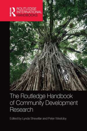 The Routledge Handbook of Community Development Research de Lynda Shevellar