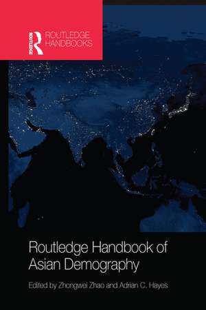 Routledge Handbook of Asian Demography de Zhongwei Zhao