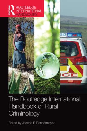 The Routledge International Handbook of Rural Criminology de Joseph Donnermeyer