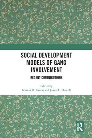 Social Development Models of Gang Involvement: Recent Contributions de Marvin D. Krohn