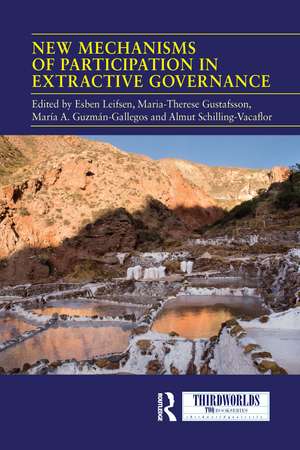 New Mechanisms of Participation in Extractive Governance: Between technologies of governance and resistance work de Esben Leifsen