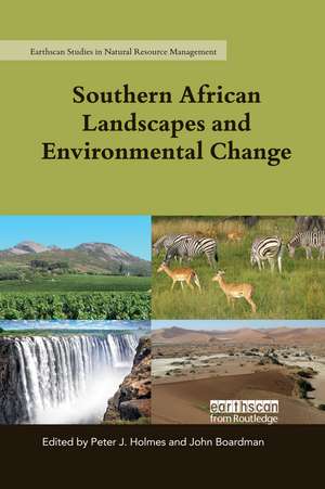 Southern African Landscapes and Environmental Change de Peter J. Holmes