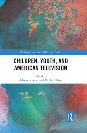 Children, Youth, and American Television de Adrian Schober