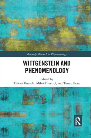 Wittgenstein and Phenomenology de Oskari Kuusela