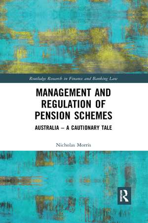 Management and Regulation of Pension Schemes de Nicholas Morris