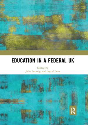 Education in a Federal UK de John Furlong