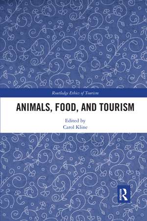 Animals, Food, and Tourism de Carol Kline