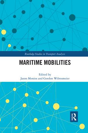 Maritime Mobilities de Jason Monios