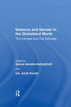 Violence and Gender in the Globalized World: The Intimate and the Extimate de Sanja Bahun-Radunovic