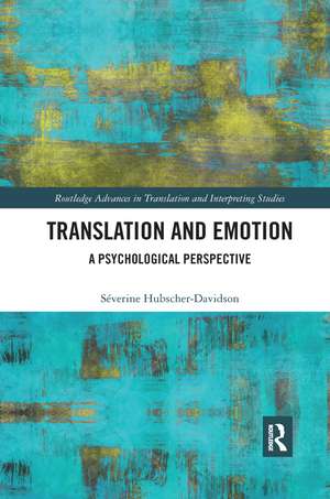 Translation and Emotion: A Psychological Perspective de Séverine Hubscher-Davidson