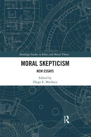 Moral Skepticism: New Essays de Diego E. Machuca