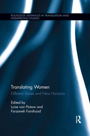 Translating Women: Different Voices and New Horizons de Luise von Flotow