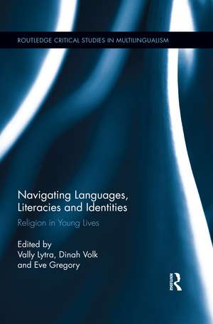 Navigating Languages, Literacies and Identities: Religion in Young Lives de Vally Lytra