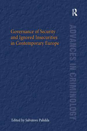 Governance of Security and Ignored Insecurities in Contemporary Europe de Salvatore Palidda