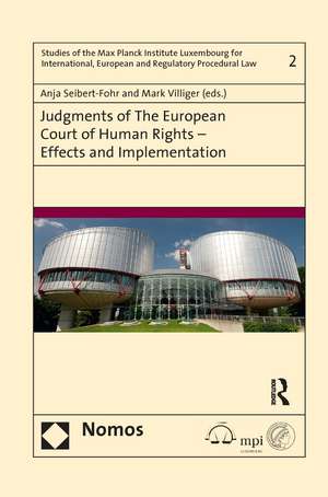 Judgments of the European Court of Human Rights - Effects and Implementation de Anja Seibert-Fohr