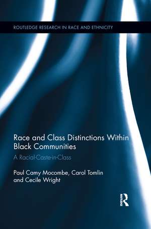 Race and Class Distinctions Within Black Communities: A Racial-Caste-in-Class de Paul Camy Mocombe