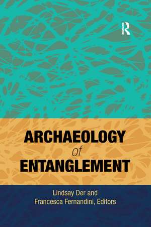 Archaeology of Entanglement de Lindsay Der