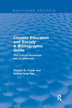 Chinese Education and Society A Bibliographic Guide: A Bibliographic Guide de Stewart Fraser