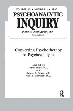 Converting Psychoanalysis: Psychoanalytic Inquiry, 10.1 de Arthur Malin