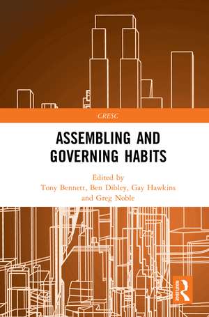 Assembling and Governing Habits de Tony Bennett