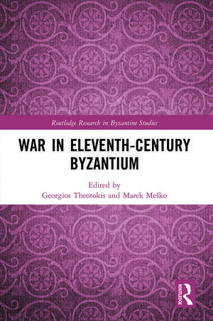 War in Eleventh-Century Byzantium de Georgios Theotokis