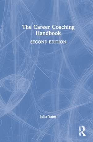 The Career Coaching Handbook de Julia Yates