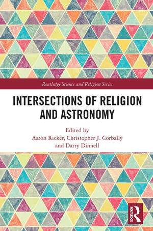 Intersections of Religion and Astronomy de Chris Corbally