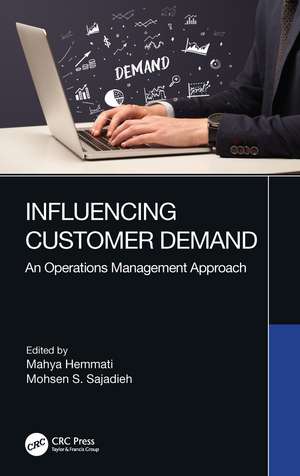 Influencing Customer Demand: An Operations Management Approach de Mahya Hemmati