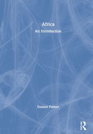 Africa: An Introduction de Eustace Palmer