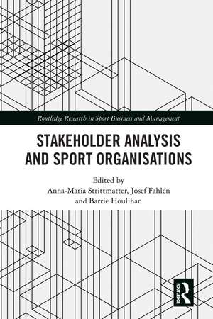 Stakeholder Analysis and Sport Organisations de Anna-Maria Strittmatter