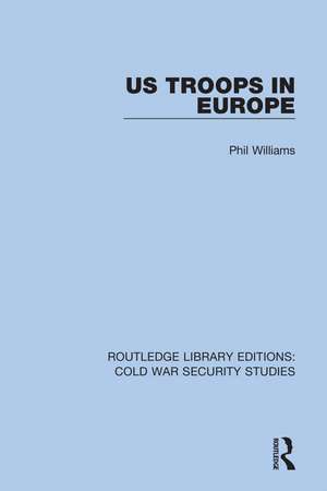 US Troops in Europe de Phil Williams