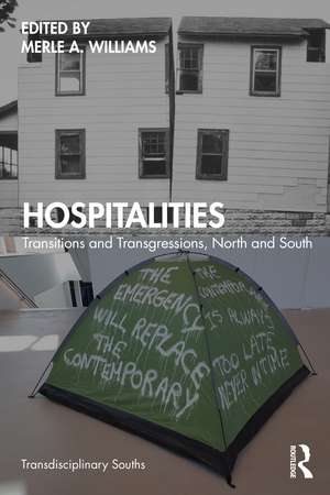 Hospitalities: Transitions and Transgressions, North and South de Merle A. Williams