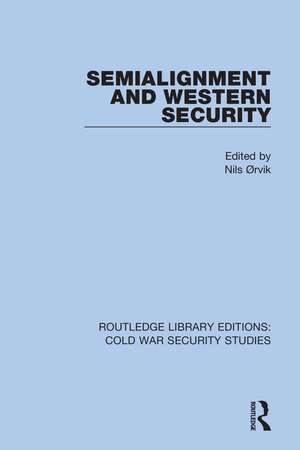 Semialignment and Western Security de Nils Ørvik