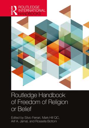 Routledge Handbook of Freedom of Religion or Belief de Silvio Ferrari