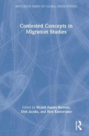 Contested Concepts in Migration Studies de Ricard Zapata-Barrero