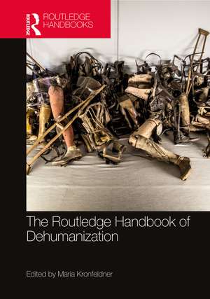 The Routledge Handbook of Dehumanization de Maria Kronfeldner